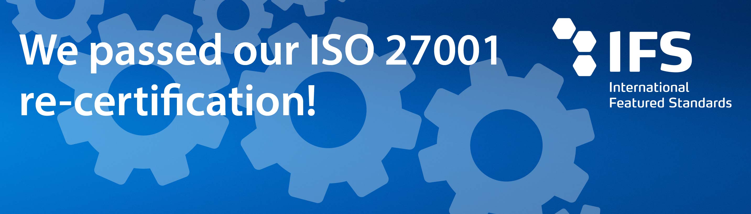 IFS passed its ISO 27001 recertification